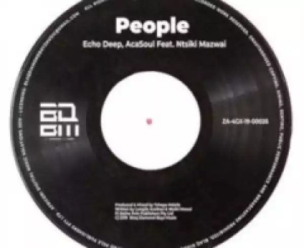 Echo Deep X AcaSoul - People Ft. Ntsiki Mazwai